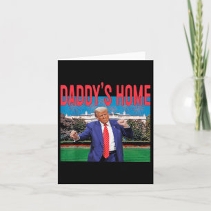 Carte Daddys Accueil Trump Pink Trump 2024 Reprendre l'A