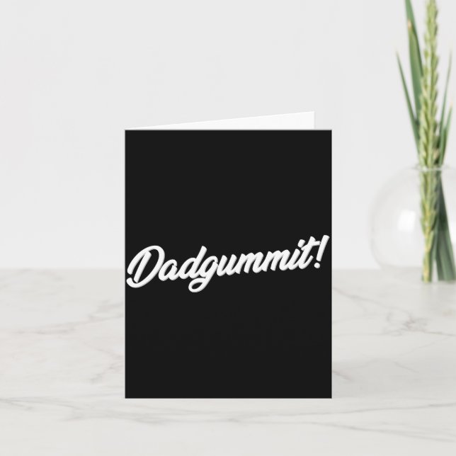 Carte Dadgummit Funny Southern Saying Quote  (Devant)