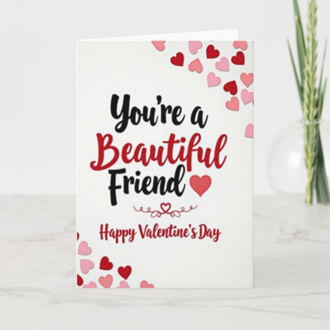 Carte d'amie de la Saint-Valentin « Vous êtes bell (Devant)