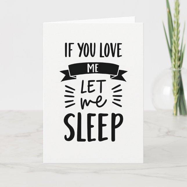 Carte d'amour drôle Laissez-moi dormir (Devant)