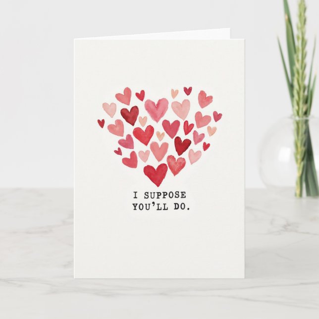 Carte d'amour sarcastique tu feras l'affaire (Devant)