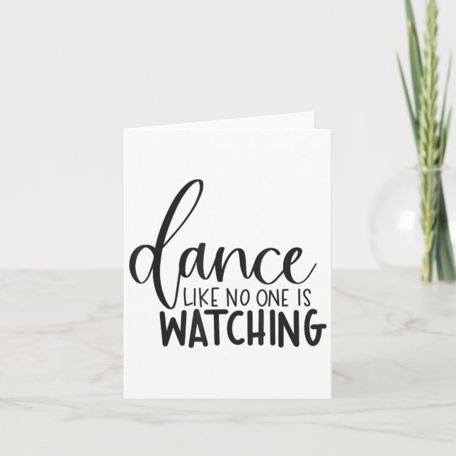 Carte Dance Like Is Watching Insrational Motivational  (Devant)