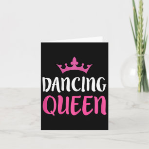 Carte Dancing Queen - Dance Lover Tee
