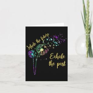 Carte Dandelion Femmes Inhale L'Avenir Exhale Le Passé