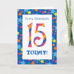 Carte d'anniversaire 15e pour Grandson, Stripes et<br><div class="desc">Une carte d'anniversaire 15th Birthday Card,  brillante et colorée pour un Grand-fils,  avec des numéros rayés et une bordure étoilée,  d'un design numérique de Judy Adamson. Vous pouvez modifier le message intérieur si vous le souhaitez.</div>