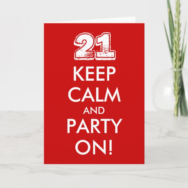 carte d'anniversaire 21 ans | Garde ton calme et f (Devant)