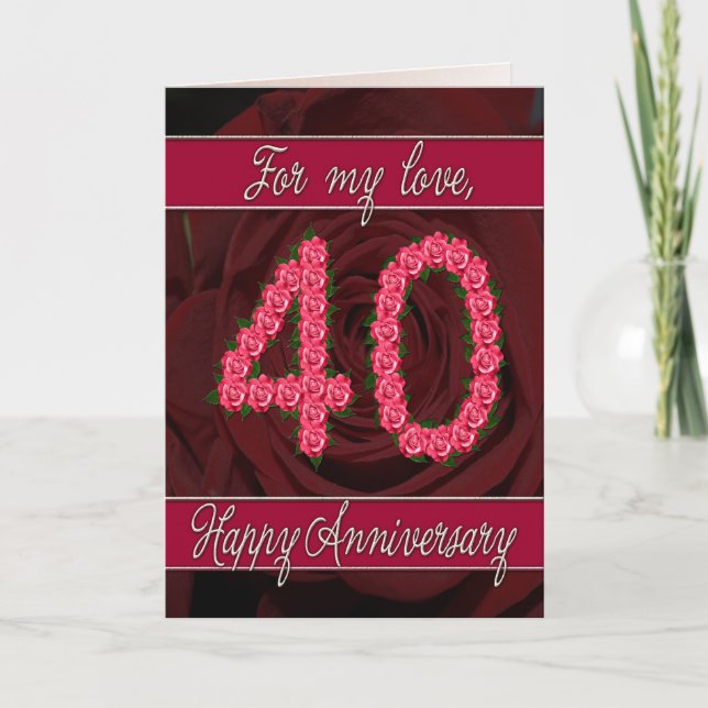 carte d'anniversaire 40 ans avec des roses et des  (Devant)
