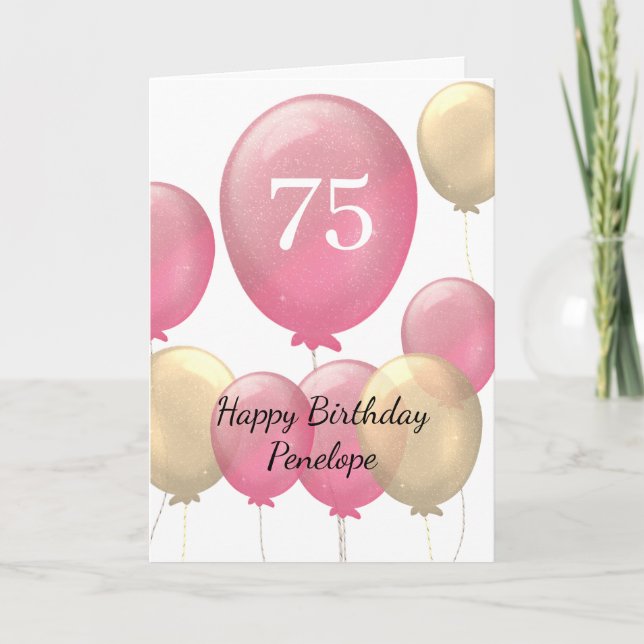 Carte d'anniversaire 75 ans Ballons Roses et Or (Devant)
