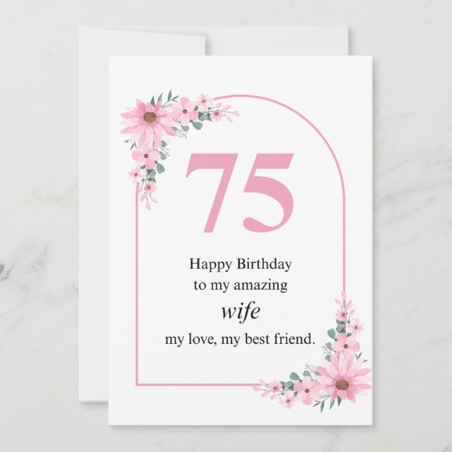 Carte d'anniversaire 75 ans pour épouse Fleur rose (Devant)
