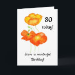 Carte d'anniversaire 80th Icelandic Poppies<br><div class="desc">Carte de quatre-vingts ans avec aquarelle peinte à la main Islande Poppies. Voir aussi les cadeaux correspondants. Videz à l'intérieur pour votre propre message.</div>