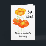Carte d'anniversaire 80th Icelandic Poppies<br><div class="desc">Carte de quatre-vingts ans avec aquarelle peinte à la main Islande Poppies. Voir aussi les cadeaux correspondants. Videz à l'intérieur pour votre propre message.</div>