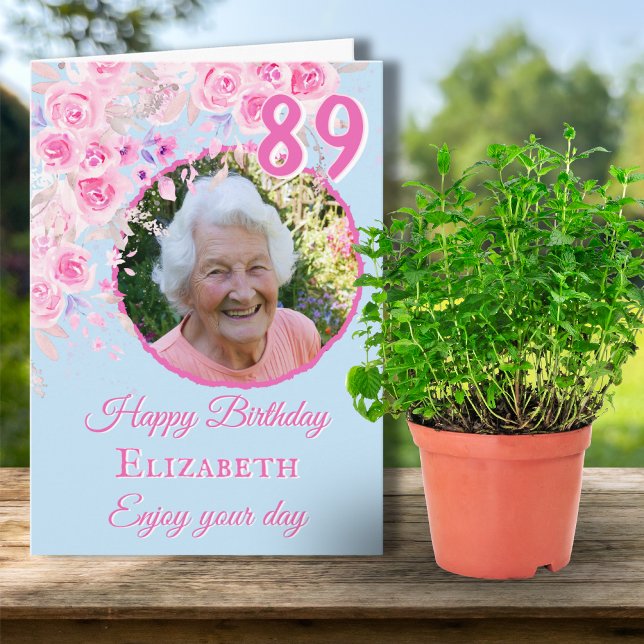 Carte d'anniversaire 89 ans avec une photo de fleu (Créateur téléchargé)