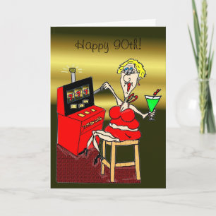 CARTE D'ANNIVERSAIRE 90 ANS DE MACHINE À SOUS HOT