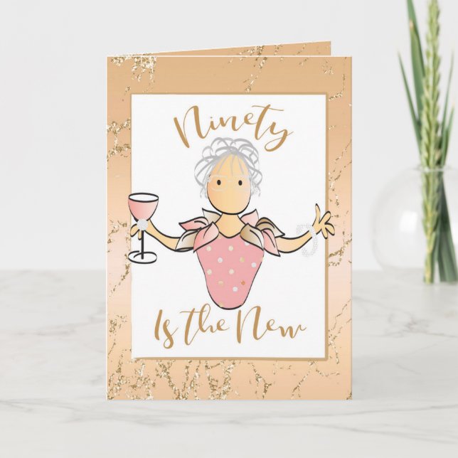 Carte d'anniversaire 90 ans pour elle Incroyable P (Devant)