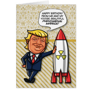 Carte d'anniversaire amusante pour Trump "missile 