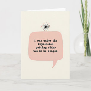 Carte d'anniversaire bulle ironique