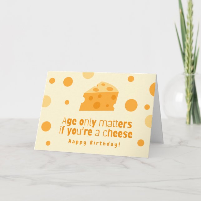 Carte d'anniversaire Cheesy (Devant)
