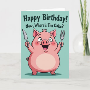 Carte d'anniversaire Cochon Affamé