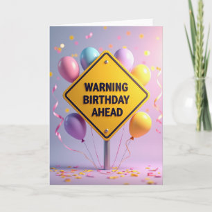 Carte d'anniversaire d'avertissement ludique