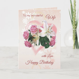 Carte d'anniversaire de la femme Roses Lilies Hear