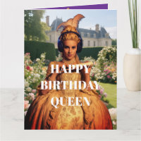 Carte d'anniversaire de la reine drôle