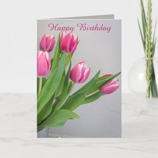 Carte D Anniversaire De La Tulipe Rose Zazzle Fr