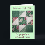 Carte d'Anniversaire de Quilt Of Life Friends<br><div class="desc">Friends Quilt Of Life Design Carte d'anniversaire</div>