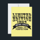 Carte d'anniversaire drôle de 1954 Édition Limitée<br><div class="desc">Édition limitée Qualité Vintage 1954 Vieillie à la perfection.</div>