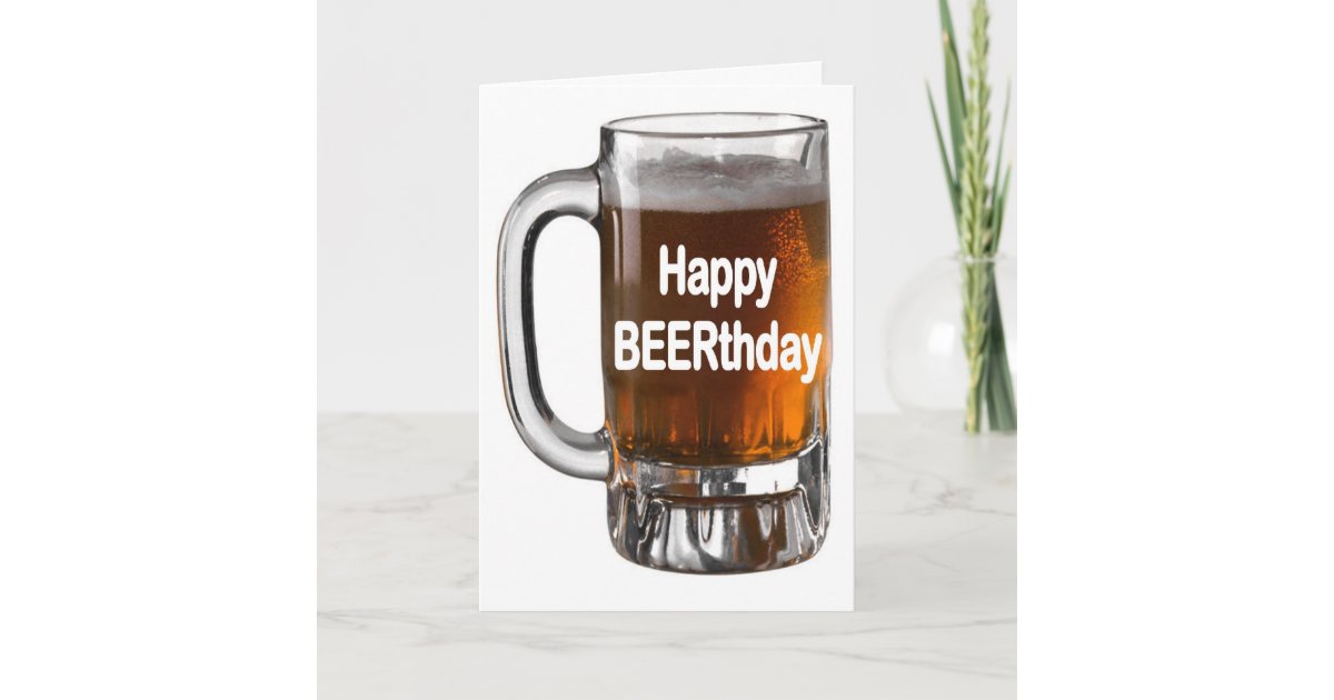 Carte D Anniversaire Drole De Biere Beerthday Zazzle Fr Carte D Anniversaire Drole De Biere Beerthday Zazzle Fr