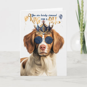 Carte d'anniversaire drôle de roi pour un jour ave