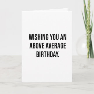 Carte d'anniversaire drôle et méchante – Honnêteté