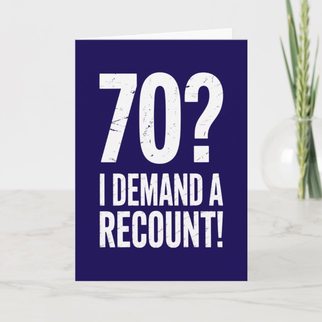 Carte d'anniversaire drôle pour 70 ans « Je demand (Devant)