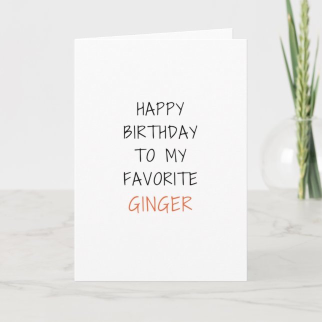 Carte d'anniversaire drôle pour Ginger (Devant)
