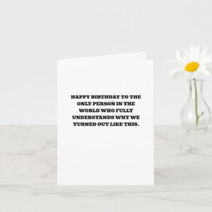 Carte d'anniversaire drôle pour la meilleure amie