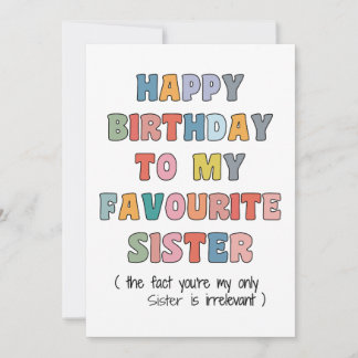 Carte d'anniversaire drôle pour sœur, à ma sœur pr