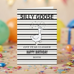 Carte d'anniversaire drôle Silly Goose Une année