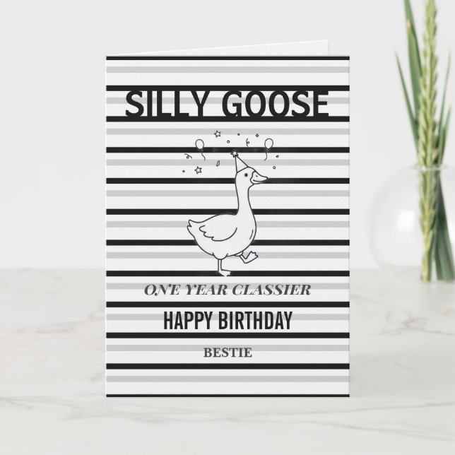 Carte d'anniversaire drôle Silly Goose  Une année  (Devant)