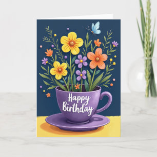 Carte d'anniversaire Fleurs dans une tasse de thé