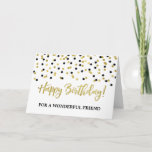 Carte d'anniversaire Gold Black Confetti Friend<br><div class="desc">Carte d'anniversaire pour ami avec l'or et noir motif confetti moderne.</div>