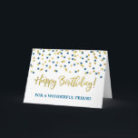 Carte d'anniversaire Gold Blue Confetti Friend<br><div class="desc">Carte d'anniversaire pour ami avec l'or et bleu motif confetti moderne.</div>