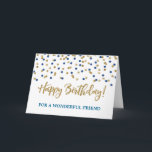 Carte d'anniversaire Gold Blue Confetti Friend<br><div class="desc">Carte d'anniversaire pour ami avec l'or et bleu parties scintillant moderne confetti motif. Veuillez noter que l'effet de parties scintillant n'est que photographique.</div>