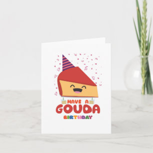 Carte d'anniversaire Gouda Puns