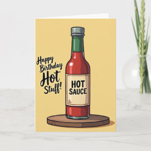 Carte d'anniversaire Hot Stuff