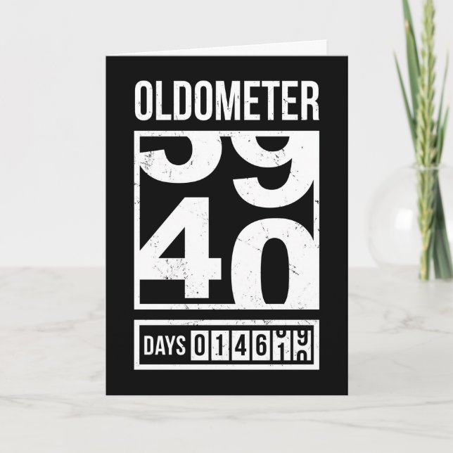 Carte d'anniversaire humoristique Oldometer 40 ans (Devant)