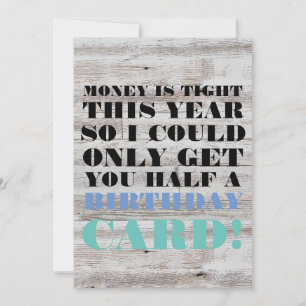 Carte d'anniversaire - L'argent est serré cette an