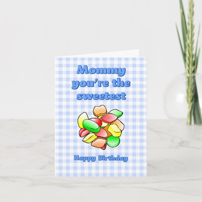 Carte d'anniversaire 'Maman, tu es le Chewing-gum  (Devant)