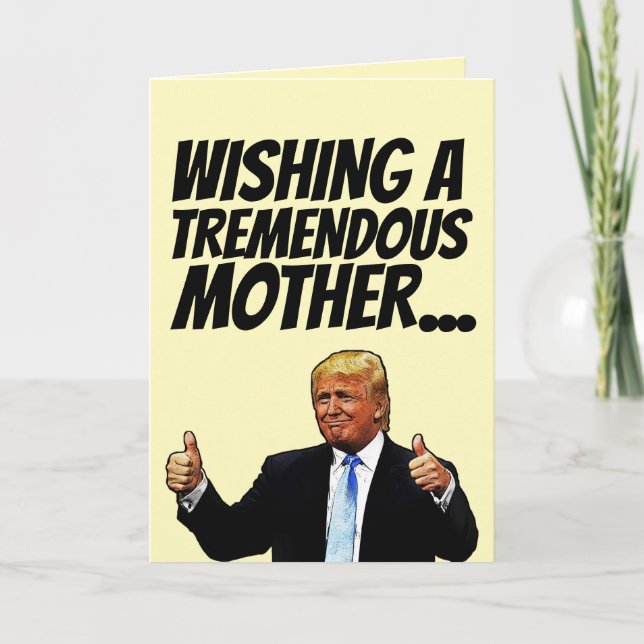 CARTE D'ANNIVERSAIRE MOM DONALD TRUMP (Devant)
