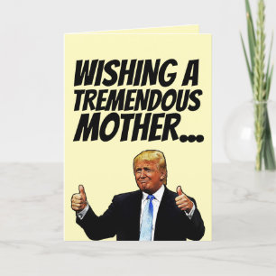 CARTE D'ANNIVERSAIRE MOM DONALD TRUMP