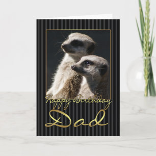 Carte d'anniversaire papa avec meerkat