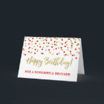 Carte d'anniversaire pour frère avec confettis mod<br><div class="desc">Carte d'anniversaire pour frère avec motif de confettis modernes or et rouge.</div>